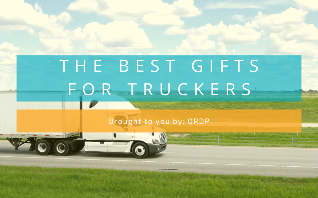 The Best Gifts for Truckers ORDP